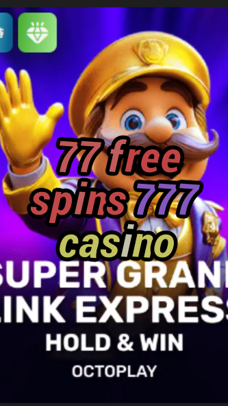 77 free spins 777 casino-w4cy2mdjlx2bf.com